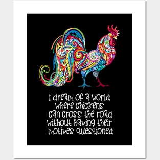 Why Did the Chicken Cross the Road? ... Because it Wanted To! on a Dark Background Posters and Art